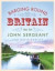 Barging Round Britain: Exploring the History of our Nation's Canals and Waterways