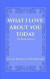 What I Love about You Today Fill-Blank-Journal: Notebook for Couples Fill in the Love Book