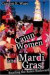 Cajun Women and Mardi Gras: READING THE RULES BACKWARD