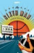 The Sixth Man : A Season Inside the NBA Playground