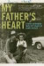 My Father's Heart: A Son's Reckoning with the Legacy of Heart Disease