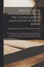 Minutes of the Nineteenth Session of the Central Baptist Association, of Nova Scotia [microform]