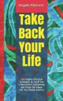 Take Back Your Life: 103 Highly-Effective Strategies to Snuff Out a Narcissist's Gaslighting and Enjoy the Happy Life You Really Deserve