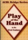 Play of the Hand in the 21st Century, 3rd Edition: The Diamond Series (Acbl Bridge)