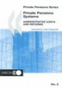 Private Pensions Systems: Administrative Costs and Reforms (Private Pension Series, 2)