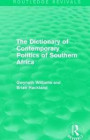 The Dictionary of Contemporary Politics of Southern Africa (Routledge Revivals: Dictionaries of Contemporary Politics)