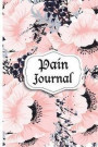 Pain Journal: What Is Your Health Status? Pain Management, 6x9' Portable Journal, Pain Location Log, Back Pain Etc