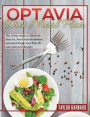Optavia Diet Meal Plan: The 29-Day Guide to Effectively Burn Fat, Boost Your Metabolism, and Quick Weight Loss With 201 Lean and Green Recipes