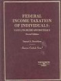 Federal Income Taxation of Individuals: Cases, Problems and Materials (American Casebook Series) (American Casebook)