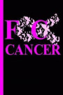 FC Cancer: Mom Cancer Gifts For Women Breast Cancer Gifts To Write In For Best Mom to Beat Cancer F Cancer Notebook 2 6x9 A5 Coll