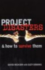 Project Disasters and How to Survive Them