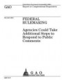 Federal rulemaking: agencies could take additional steps to respond to public comments: report to congressional requesters