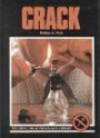 Crack (Drug Abuse Prevention Library)