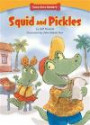 Squid and Pickles (Character Education: Respect) (Funny Bone Readers: Developing Character)