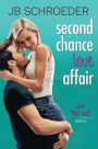 Second Chance Love Affair: Contemporary Romance with a Twist