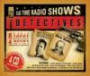 Detectives: Old Time Radio Shows (Orginal Radio Broadcasts)
