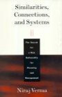 Similarities, Connections, and Systems: The Search for a New Rationality for Planning and Management : The Search for a New Rationality for Planning and Management