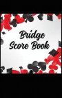 Bridge Score Book: Perfect For Recording Your Weekly Games With Your Bridge Partners, 100 pages 5 inches x 8 inches, Keep track Of All Th