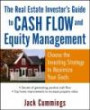 The Real Estate Investor's Guide to Cash Flow and Equity Management: Choose the Investing Strategy to Maximize Your Goal