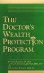 The Doctor's Wealth Protection Program (2 Audiocassettes)