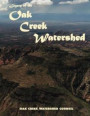 Legacy of the Oak Creek Watershed: Preserving our past, present and future