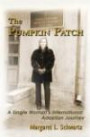 The Pumpkin Patch: A Single Woman's International Adoption Journey