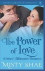 The Power of Love: A Sweet Billionaire Romance