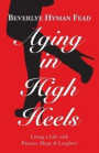 Aging in High Heels
