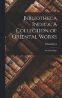 Bibliotheca Indica; A Collection of Oriental Works