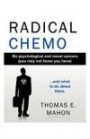 Radical Chemo: Six psychological and moral cancers (you may not know you have) and what to do about them