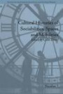 Cultural Histories of Sociabilities, Spaces and Mobilities (Studies for the International Society for Cultural HIST)