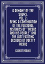 Romany of the Snows, vol. 2 : Being a Continuation of the Personal Histories of &quote;Pierre and His People&quote; and the Last Existing Records of Pretty Pierre