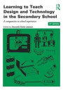 Learning to Teach Design and Technology in the Secondary School