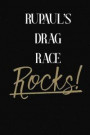 RuPaul's Drag Race Rocks!: RuPaul's Drag Race DIARY JOURNAL NOTEBOOK