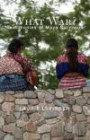 What War?: Testimonies of Maya Survivors