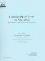 Considering a Career in Education: A Companion Guide for Teacher Preparation