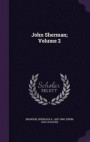 John Sherman; Volume 2