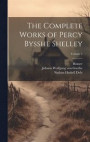 The Complete Works of Percy Bysshe Shelley; Volume 2