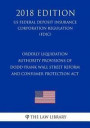 Orderly Liquidation Authority Provisions of Dodd-Frank Wall Street Reform and Consumer Protection Act (US Federal Deposit Insurance Corporation Regula