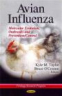 Avian Influenza: Molecular Evolution, Outbreaks and Prevention/Control (Virology Research Progress: Allergies and Infectious Diseases)