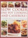 Slow Cooker: One-pot Cooking and Casseroles