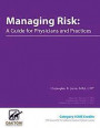 Managing Risk: A Guide for Physicians and Practices