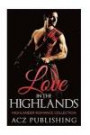 HIGHLANDER ROMANCE- Love In The Highlands (Highlander Romance Collection) (Highlander Romance Collection) (historical series time travel books hope ... druid collections valentine sport lgbt)
