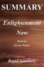 Summary | Enlightenment Now: Steven Pinker - The Case for Reason, Science, Humanism, and Progress (Enlightenment Now: The Case for Reason, Science, Humanism. Hardcover, Audiobook, Audible Book 1)