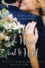 To Have and to Hold: Three Autumn Love Stories (Thorndike Press Large Print Christian Romance Series)