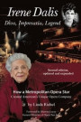 Irene Dalis Diva, Impresaria, Legend