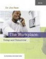 Professional Development Series Book 1    The Workplace: Today and Tomorrow (Professional Development)