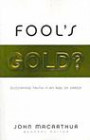 Fool's Gold?: Discerning Truth In An Age Of Error
