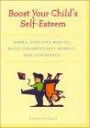 Boost Your Child's Self-Esteem: Simple, Effective Ways to Build Children's Self-Respect and Confidence