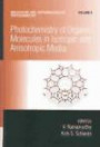 Photochemistry of Organic Molecules in Isotropic and Anisotropic Media (Molecular and Supramolecular Photochemistry, 9)